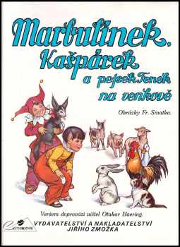 Marbulínek, Kašpárek a pejsek Fenek na venkově