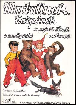 Marbulínek, Kašpárek a pejsek Fenek v zoologické zahradě