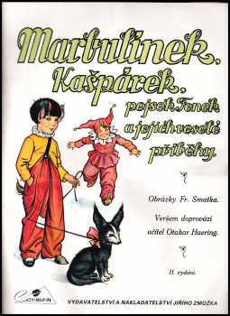 Otakar Haering: Marbulínek, Kašpárek, pejsek Fenek a jejich veselé příběhy