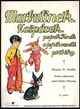Marbulínek, Kašpárek, pejsek Fenek a jejich veselé příběhy
