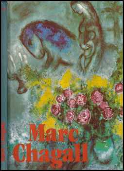 Marc Chagall : [monografie s ukázkami z malířského díla] - Marc Chagall, François Le Targat, Francois Targat (1987, Odeon) - ID: 782844