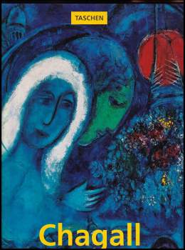 Ingo F Walther: Marc Chagall ; Z něm. přel. Jiří Stach