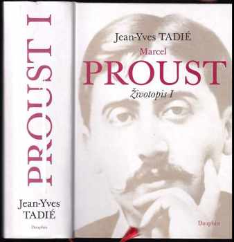 Jean-Yves Tadié: Marcel Proust