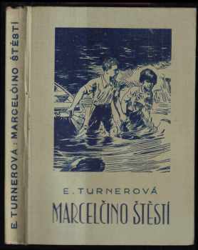 Marcelčino štěstí - Ethel Sybil Turner, Pavla Moudrá (1938, Vojtěch Šeba) - ID: 268290