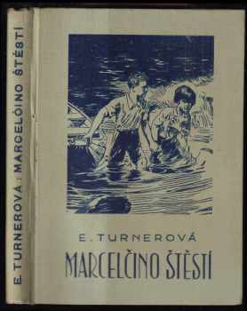 Ethel Sybil Turner: Marcelčino štěstí