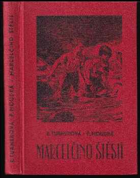 Marcelčino štěstí - Ethel Sybil Turner, Pavla Moudrá (1938, Vojtěch Šeba) - ID: 498889