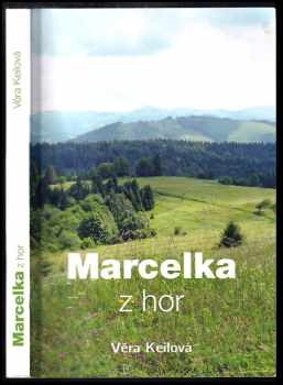 Marcelka z hor - Věra Keilová (2014, Duha) - ID: 1761991