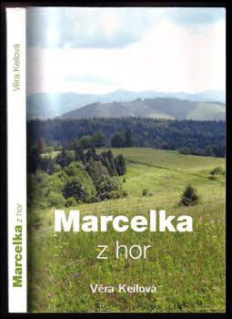 Věra Keilová: Marcelka z hor