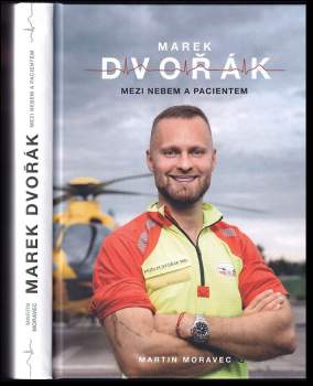Marek Dvořák : mezi nebem a pacientem