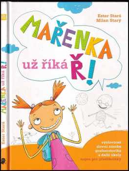 Mařenka už říká Ř!