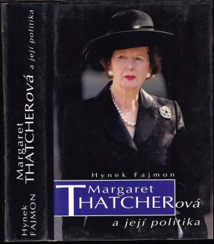 Margaret Thatcherová a její politika