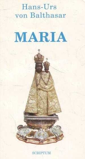Hans Urs von Balthasar: Maria