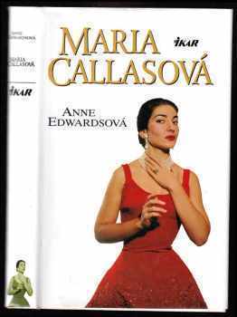 Maria Callasová - Anne Edwards (2003, Ikar) - ID: 565358