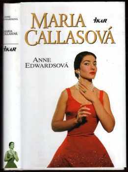 Maria Callasová - Anne Edwards (2003, Ikar) - ID: 806863