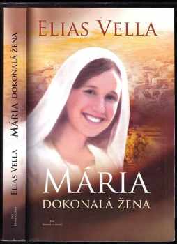 Mária, dokonalá žena