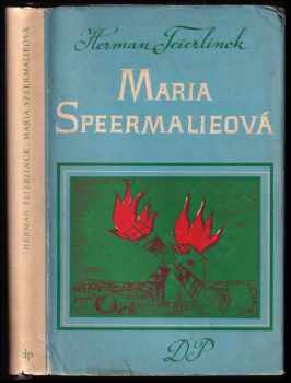 Herman Teirlinck: Maria Speermalieová