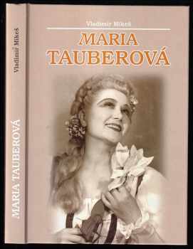 Maria Tauberová: Maria Tauberová - monografie