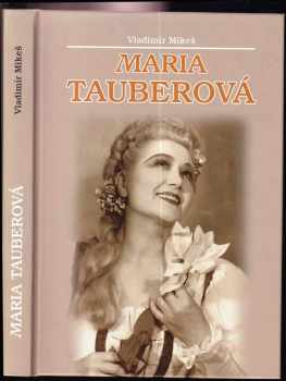 Maria Tauberová: Maria Tauberová : monografie