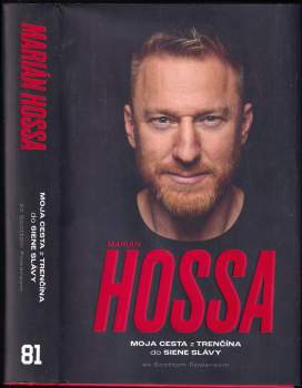 Marián Hossa : moja cesta z Trenčína do Siene slávy