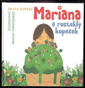 Mariana a rozteklý kopeček