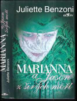 Marianna a Jason z širých moří - Juliette Benzoni (1996, Alpress) - ID: 410899