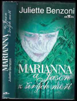 Marianna a Jason z širých moří - Juliette Benzoni (1996, Alpress) - ID: 500842