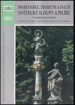 Mariánské, trojiční a další světecké sloupy a pilíře v okrese Svitavy - Ivana Maxová (1997, Státní ústav památkové péče) - ID: 323902