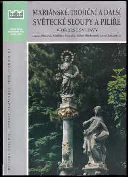Ivana Maxová: Mariánské, trojiční a další světecké sloupy a pilíře v okrese Svitavy