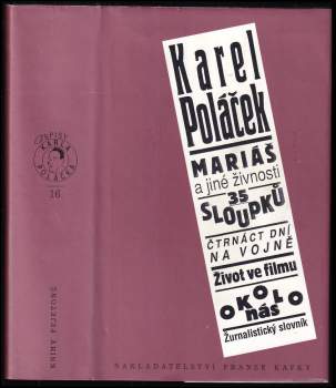 Karel Poláček: Mariáš a jiné živnosti ; 35 sloupků ; Čtrnáct dní na vojně ; Život ve filmu ; Okolo nás ; Žurnalistický slovník