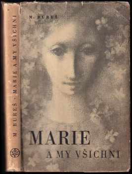 Miloslav Bureš: Marie a my všichni