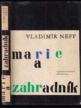 Marie a zahradník