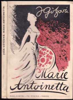 Joža Götzová: Marie Antoinetta
