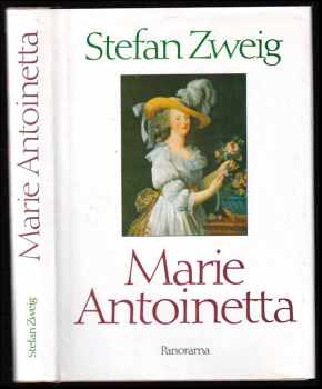 Stefan Zweig: Marie Antoinetta