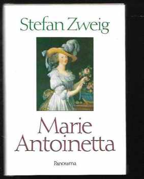 Stefan Zweig: Marie Antoinetta