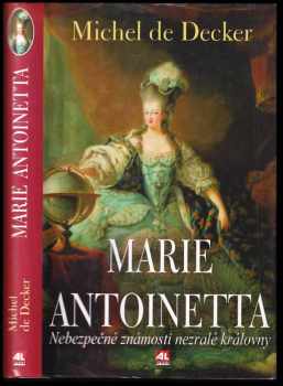 Michel de Decker: Marie Antoinetta