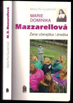Marie Dominika Mazzarellová