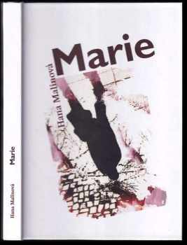 Hana Malinová: Marie