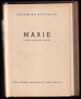 Jaromíra Hüttlová: Marie