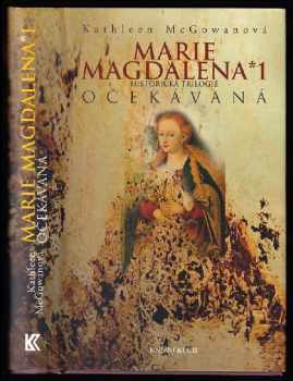 Kathleen McGowan: Marie Magdalena