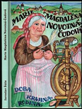 Jaroslav Šůla: Marie Magdaléna Novotná-Čudová