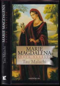 Tau Malachi: Marie Magdalena