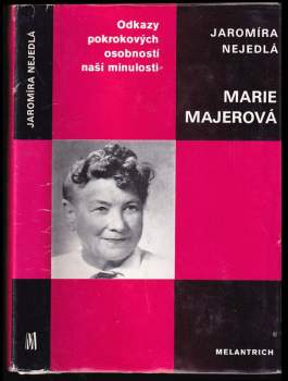 Jaromíra Nejedlá: Marie Majerová