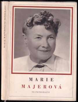 Marie Majerová ve fotografii
