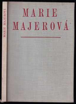 Marie Majerová: Marie Majerová ve fotografii