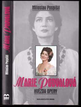 Marie Podvalová, hvězda opery