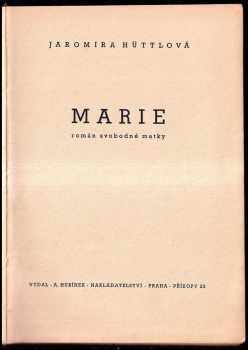 Jaromíra Hüttlová: Marie