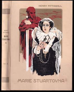 Henry Pittawall: Marie Stuartovna