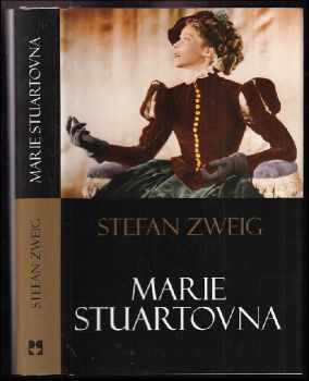 Stefan Zweig: Marie Stuartovna