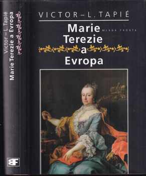 Victor Lucien Tapié: Marie Terezie a Evropa