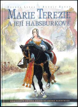 Ležák Zdeněk: Marie Terezie a její Habsburkové